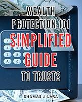 Algopix Similar Product 20 - Wealth Protection 101 Simplified Guide