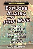 Algopix Similar Product 18 - Explore Alaska with John Muir Discover