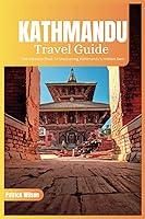 Algopix Similar Product 14 - Kathmandu Travel Guide 2024 The