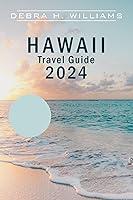 Algopix Similar Product 14 - Hawaii Travel Guide 2024 Explore