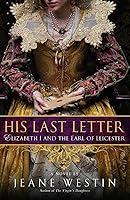 Algopix Similar Product 3 - His Last Letter Elizabeth I and the