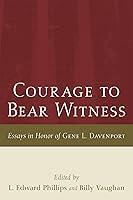 Algopix Similar Product 12 - Courage to Bear Witness Essays in