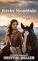 Algopix Similar Product 4 - A Rocky Mountain Romance Expanded