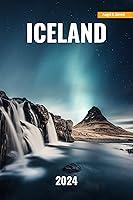 Algopix Similar Product 4 - Iceland Travel Guide 2024 Discover the