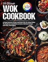 Algopix Similar Product 6 - The Ultimate Wok Cookbook A Visual