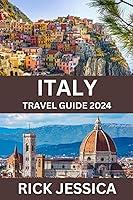 Algopix Similar Product 3 - ITALY TRAVEL GUIDE 2024 The Best