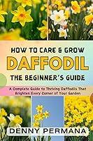 Algopix Similar Product 8 - The Ultimate Daffodil Care Guide