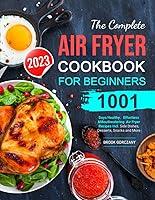 Algopix Similar Product 10 - The Complete Air Fryer Cookbook For