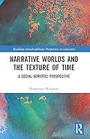 Algopix Similar Product 20 - Narrative Worlds and the Texture of