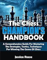 Algopix Similar Product 3 - The Chess Champions Handbook A