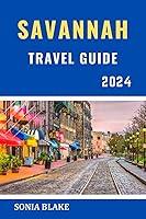 Algopix Similar Product 16 - Savannah Travel Guide 2024 Your