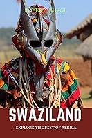 Algopix Similar Product 12 - Swaziland Explore the best of Africa