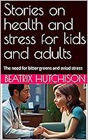 Algopix Similar Product 15 - Stories on health and stress for kids