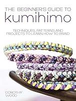 Algopix Similar Product 4 - The Beginners Guide to Kumihimo