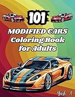 Algopix Similar Product 4 - 101 Modified Cars Coloring Book Muscle