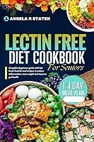 Algopix Similar Product 18 - Lectin Free Diet Cookbook For Seniors