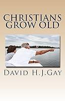 Algopix Similar Product 7 - Christians Grow Old