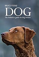 Algopix Similar Product 9 - Dog: The Definitive Guide for Dog Owners