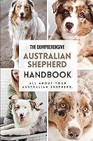 Algopix Similar Product 8 - The Comprehensive Australian Shepherd