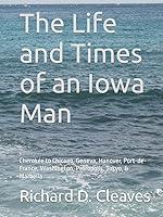 Algopix Similar Product 11 - The Life and Times of an Iowa Man