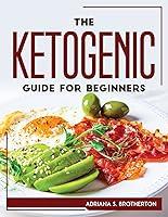 Algopix Similar Product 11 - The Ketogenic Guide For Beginners