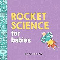 Algopix Similar Product 18 - Rocket Science for Babies A Fun Space