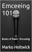 Algopix Similar Product 19 - Emceeing 101: Basics of Event - Emceeing