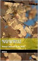 Algopix Similar Product 7 - Nowruz : Nowruz celebration in the world