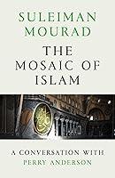 Algopix Similar Product 13 - The Mosaic of Islam A Conversation