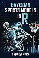 Algopix Similar Product 19 - Bayesian Sports Models in R