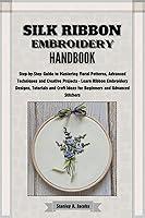 Algopix Similar Product 15 - SILK RIBBON EMBROIDERY HANDBOOK