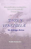 Algopix Similar Product 15 - DIOS Y VENEZUELA Un dilogo divino