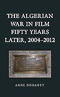 Algopix Similar Product 12 - The Algerian War in Film Fifty Years