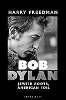 Algopix Similar Product 18 - Bob Dylan: Jewish Roots, American Soil