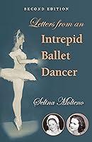 Algopix Similar Product 20 - Letters from an Intrepid Ballet Dancer