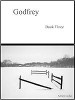 Algopix Similar Product 10 - Godfrey: Book Three