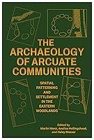 Algopix Similar Product 8 - The Archaeology of Arcuate Communities