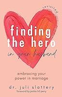 Algopix Similar Product 11 - Finding the Hero in Your Husband