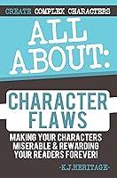 Algopix Similar Product 20 - All About Character Flaws Making your