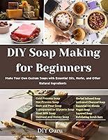 Algopix Similar Product 13 - DIY Soap Making for Beginners Make