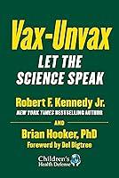 Algopix Similar Product 17 - VaxUnvax Let the Science Speak