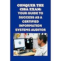 Algopix Similar Product 14 - Conquer the CISA Exam Your Guide to