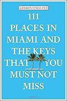 Algopix Similar Product 1 - 111 Places in Miami and the Keys That