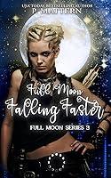 Algopix Similar Product 11 - FULL MOON FALLING FASTER Full Moon