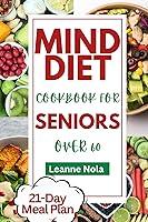 Algopix Similar Product 15 - MIND DIET COOKBOOK FOR SENIORS OVER 60