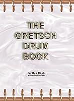 Algopix Similar Product 12 - Hal Leonard The Gretsch Drum Book