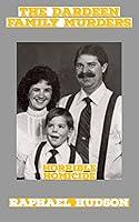 Algopix Similar Product 13 - The Dardeen Family Murders Heinous