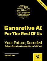 Algopix Similar Product 15 - Generative AI For The Rest Of US Your