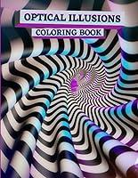 Algopix Similar Product 17 - OPTICAL ILLUSIONS COLORING BOOK 50