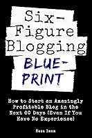 Algopix Similar Product 9 - Six Figure Blogging Blueprint How to